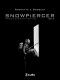 Snowpiercer. Przez wieczny śnieg. Tom 3